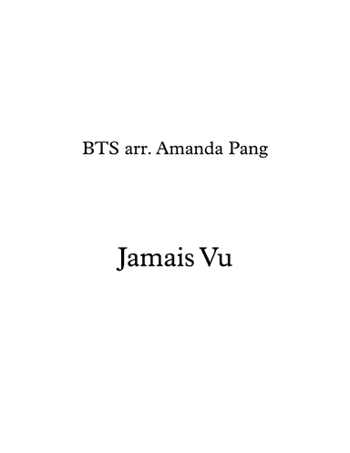 Jamais Vu (arr. Amanda Pang)