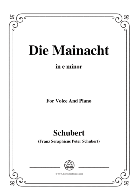Schubert-Die Mainacht,in e minor,for Voice&Piano (arr. MSM)