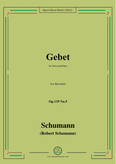 Schumann-Gebet,Op.135 No.5 in a flat minor,for Voice and Piano (arr. Open Cloud)