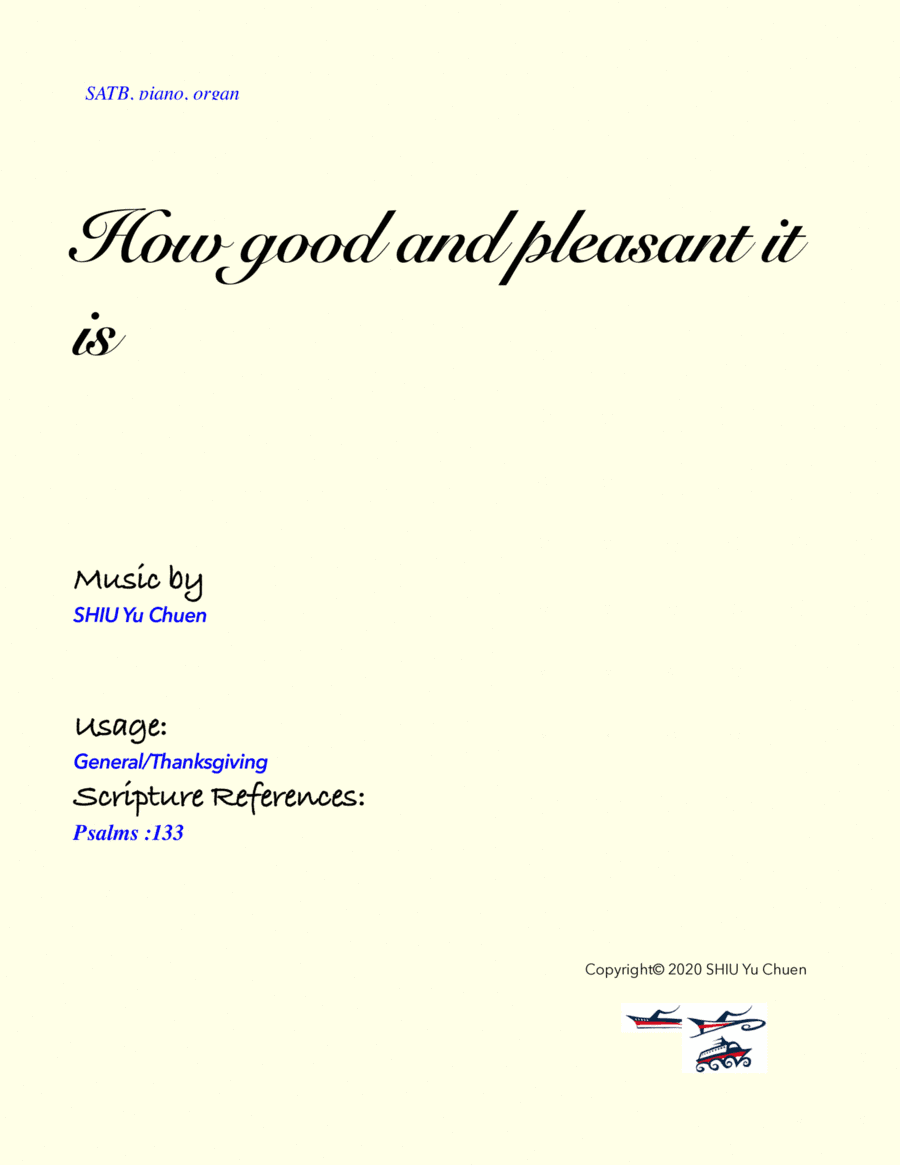 How good and pleasant it is
