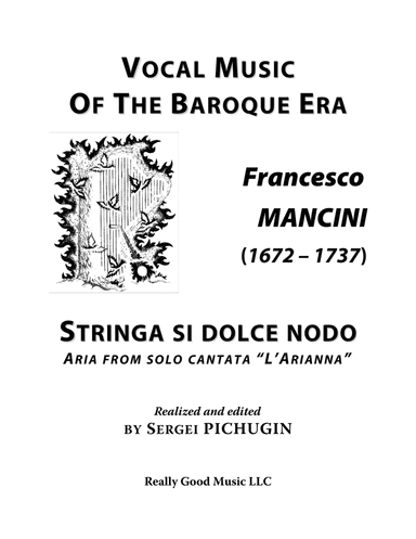 MANCINI Francesco: Stringa si dolce nodo, aria from solo cantata "L'Arianna", arranged for Voice and (arr. Sergei PICHUGIN)