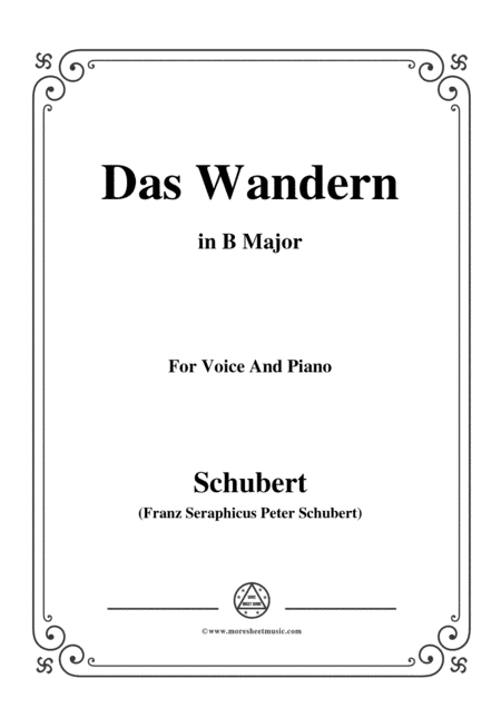 Schubert-Das Wandern,in B Major,Op.25,No.1,for Voice and Piano (arr. MSM)