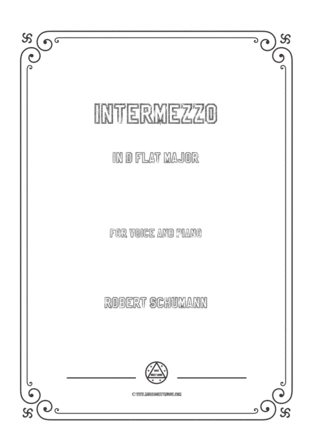 Schumann-Intermezzo in D flat Major,for Voice and Piano (arr. MSM)