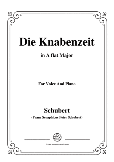 Schubert-Die Knabenzeit,in A flat Major,for Voice&Piano (arr. MSM)