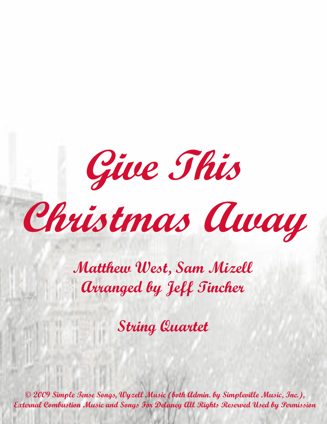 Give This Christmas Away (arr. Jeff Tincher)
