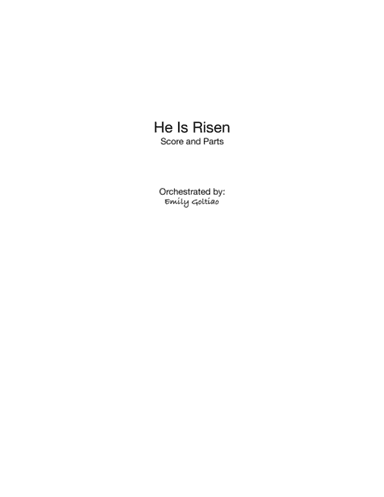 He Is Risen (orchestration) (arr. Emily Goltiao)