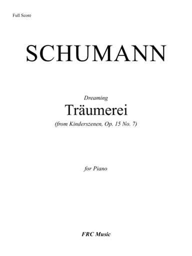 Träumerei (from Kinderszenen, Op. 15 No. 7) for Piano (arr. Flavio Regis Cunha)