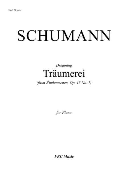 Träumerei (from Kinderszenen, Op. 15 No. 7) for Piano (arr. Flavio Regis Cunha)