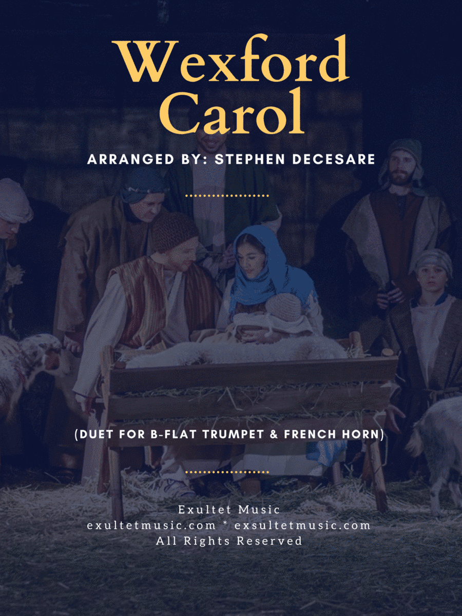 Wexford Carol (Duet for Bb-Trumpet and French Horn) (arr. Stephen DeCesare)