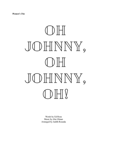 Oh Johnny, Oh Johnny, Oh! (arr. Judith Rounda)