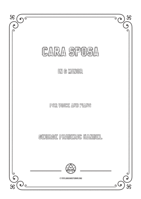 Handel-Cara sposa(Version I) in g minor,for Voice and Piano (arr. MSM)