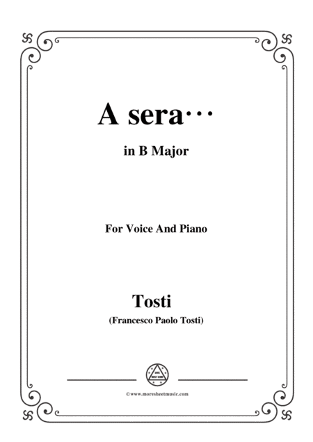 Tosti-A sera in B Major,for Voice and Piano (arr. MSM)