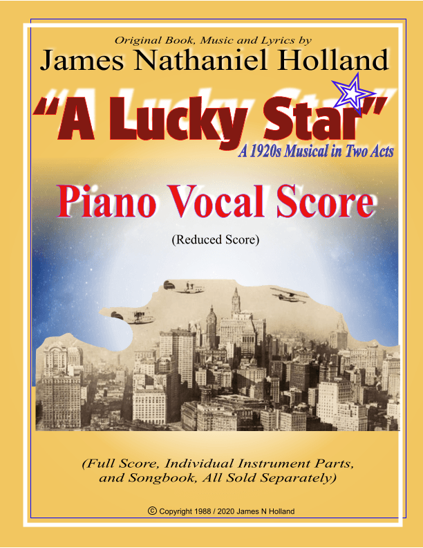 A Lucky Star, A 1920s Musical in 2 Acts Piano Vocal Score