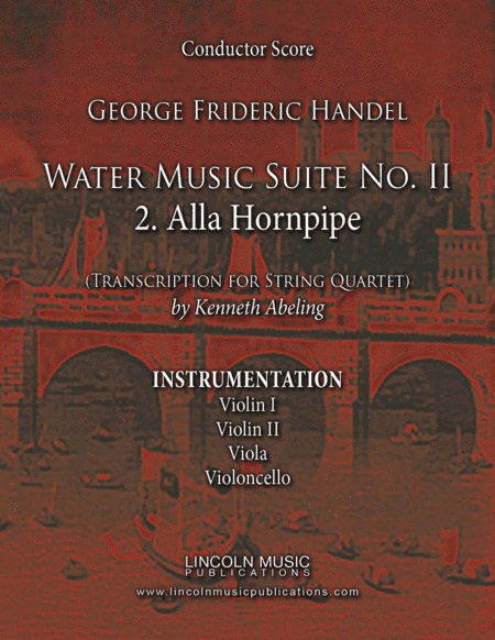 Handel - Water Music Suite No. 2 – 2. Alla Hornpipe (for String Quartet) (arr. Kenneth Abeling)