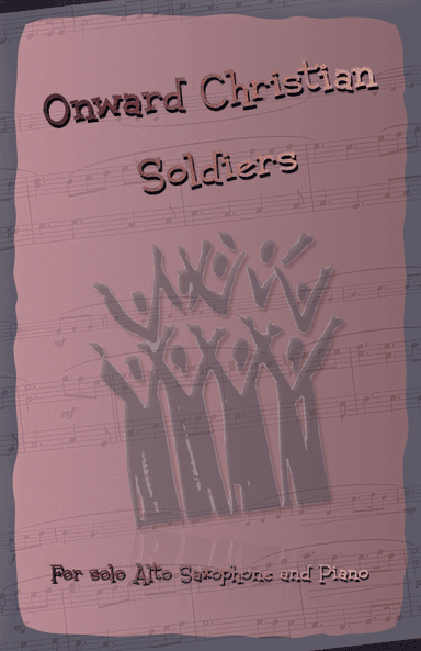 Onward Christian Soldiers, Gospel Hymn for Alto Saxophone and Piano (arr. David McKeown)