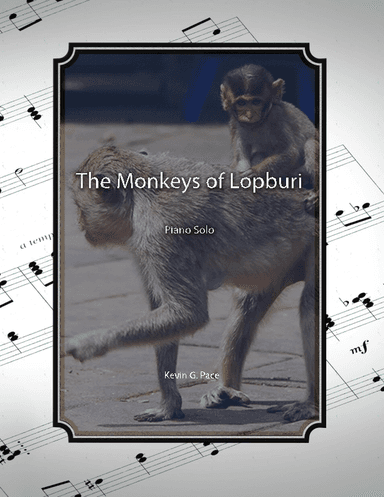 The Monkeys of Lopburi, piano solo