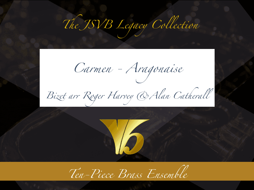 Carmen - Aragonaise (arr. Roger Harvey/A Catherall)