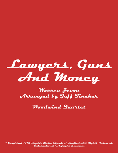 Lawyers, Guns And Money (arr. Jeff Tincher)