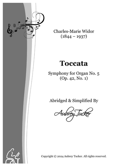 Organ: Toccata (Symphony for Organ No. 5, Op. 42, No. 1) Abridged & Simplified - Charles-Marie Widor (arr. Aubrey Tucker)