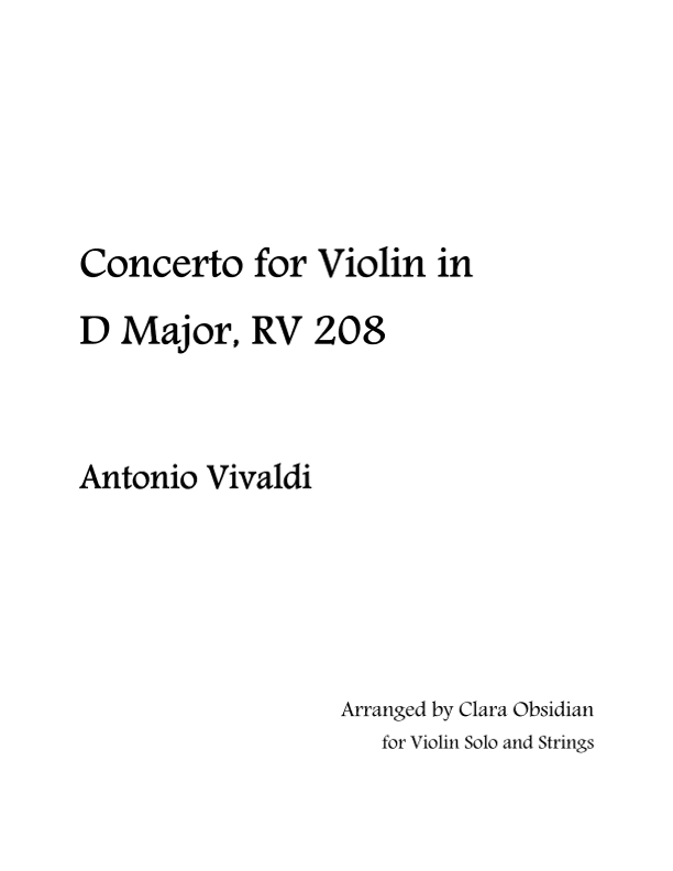 A. Vivaldi: Violin Concerto in D Major, RV. 208 (arr. Clara Obsidian)