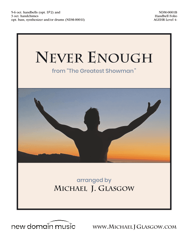Never Enough (arr. Michael J. Glasgow (ASCAP))