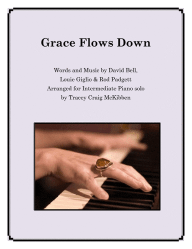 Grace Flows Down (arr. Tracey Craig McKibben)