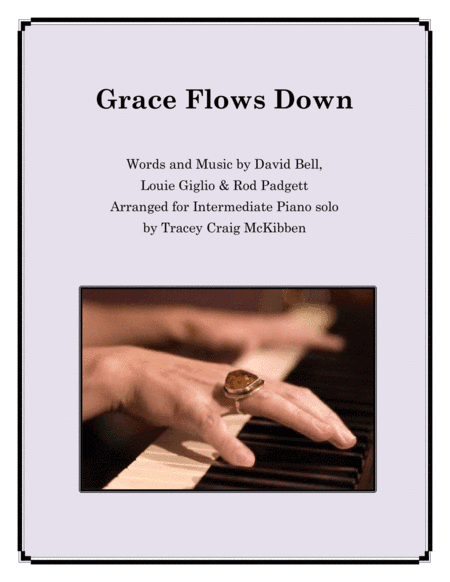 Grace Flows Down (arr. Tracey Craig McKibben)