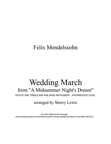 WEDDING MARCH by Mendelssohn Duo for String Duo, Woodwind Duo, any combination of a treble clef inst (arr. Sherry Lewis)