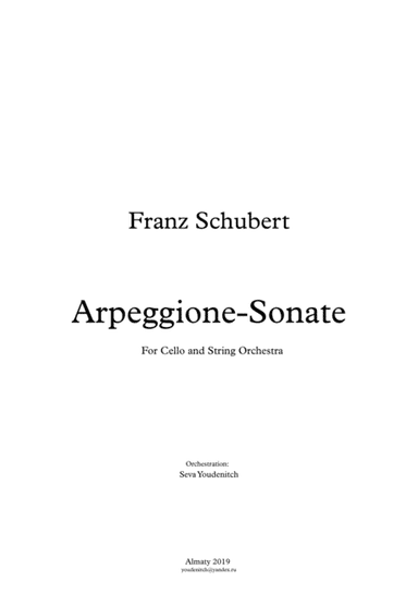 F.Schubert "Arpeggione-Sonate" For Cello and String Orchestra (arr. Seva Youdenitch)