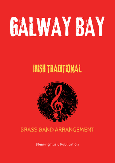 Galway Bay (Irish traditional tune, Brass Band/Ensemble) (arr. John Fleming)