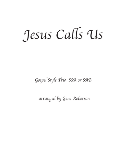 Jesus Calls Us. Gospel Vocal Trio (arr. Gene Roberson)