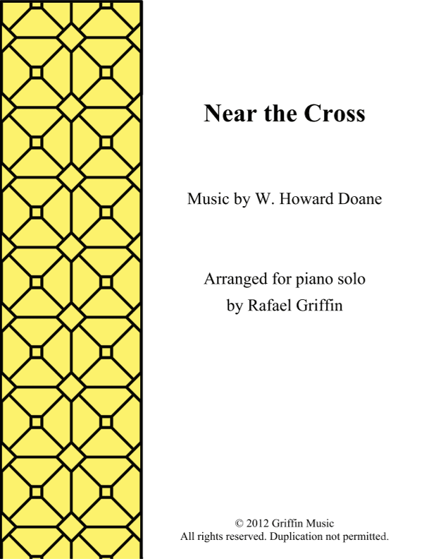 Near the Cross (arr. Rafael Griffin)