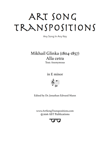 GLINKA: Alla cetra (transposed to E minor) (arr. ArtSongTranspositions.com)