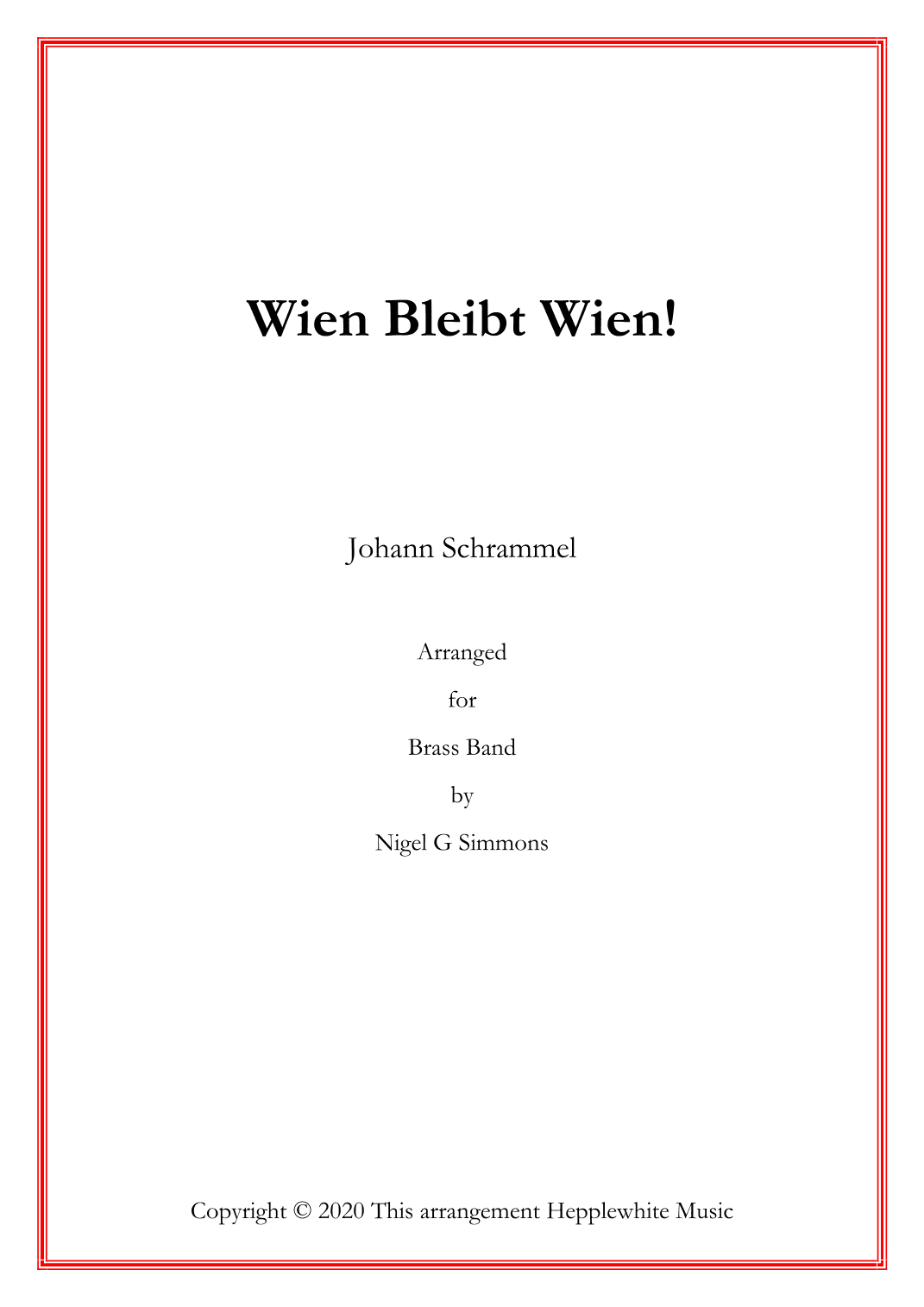 Wien, Bleibt Wien! (arr. Nigel Simmons)