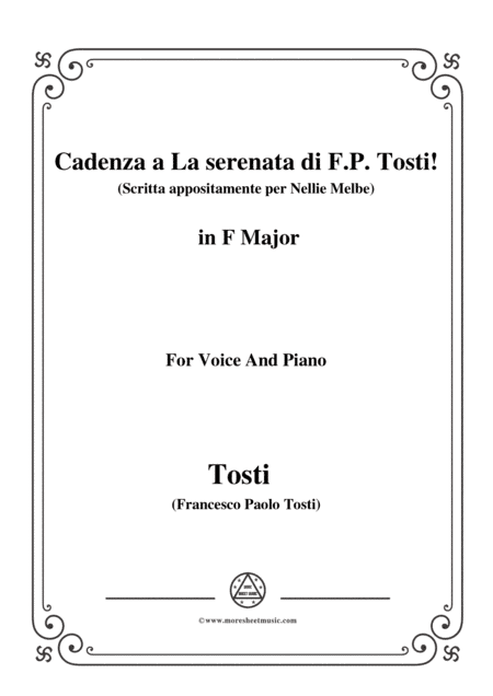 Tosti-Cadenza a La serenata(Scritta appositamente per Nellie Melbe) in F Major,for Voice and Piano (arr. MSM)