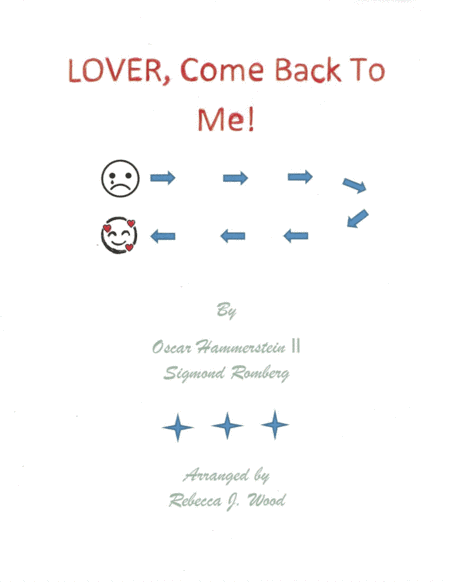 Lover, Come Back To Me (arr. Rebecca J. Wood)
