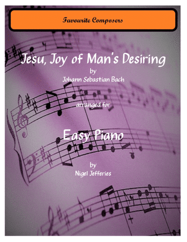 Jesu, Joy of Man's Desiring arranged for easy piano (arr. Nigel Jefferies)