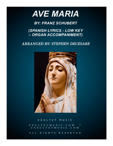 Ave Maria (Spanish Lyrics - Low Voice - Organ Accompaniment) (arr. Stephen DeCesare)