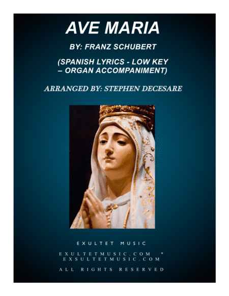 Ave Maria (Spanish Lyrics - Low Voice - Organ Accompaniment) (arr. Stephen DeCesare)