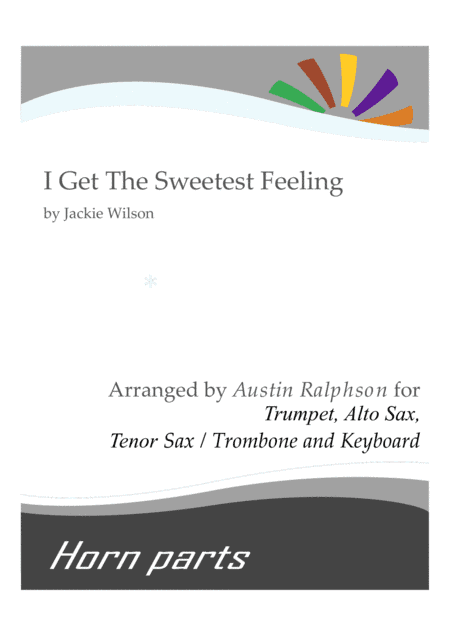 I Get The Sweetest Feeling (arr. Austin Ralphson)