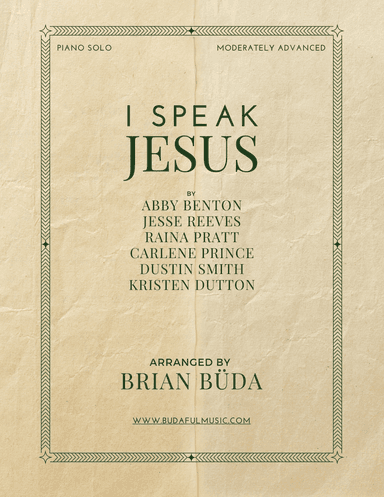I Speak Jesus (arr. Brian Buda)