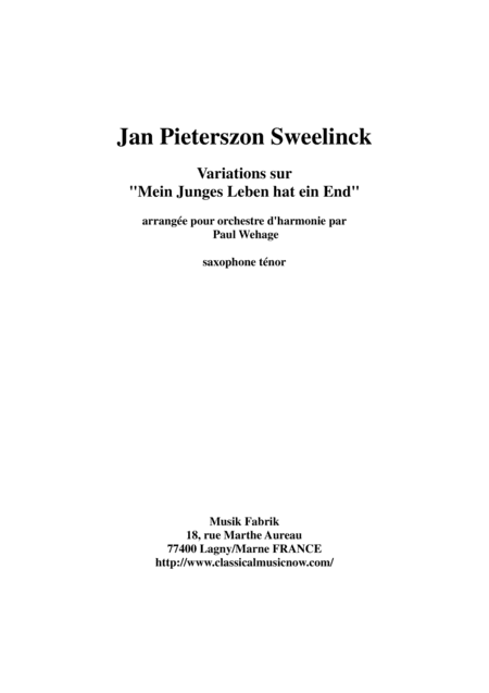 Jan Pieterszoon Sweelinck/Paul Wehage  - Variations on Mein Juges Leben hat ein ende- arranged for (arr. Musik Fabrik Music Publishing)