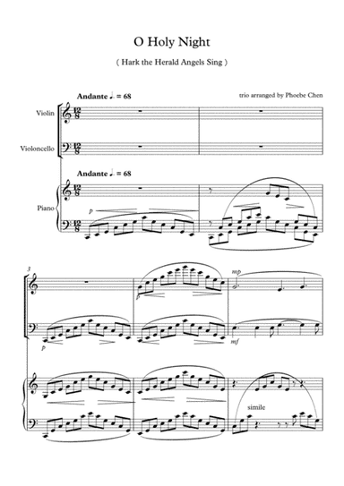 O Holy night ( trio for piano, violin and cello ) (arr. Phoebe Chen)