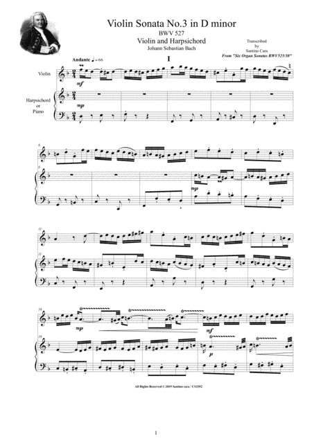 Bach - Violin Sonata No.3 in D minor BWV 527 for Violin and Harpsichord (or Piano) (arr. Santino Cara)