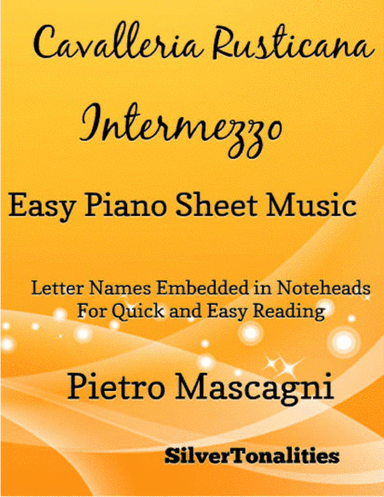 Cavalleria Rusticana Easy Piano Sheet Music (arr. SilverTonalities)