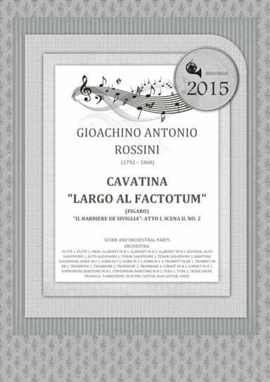 Cavatina "Largo al factotum" (Figaro) "Il barbiere de Siviglia": Atto I, Scena II. No. 2 (arr. Igor Zugrov For Concert Band)
