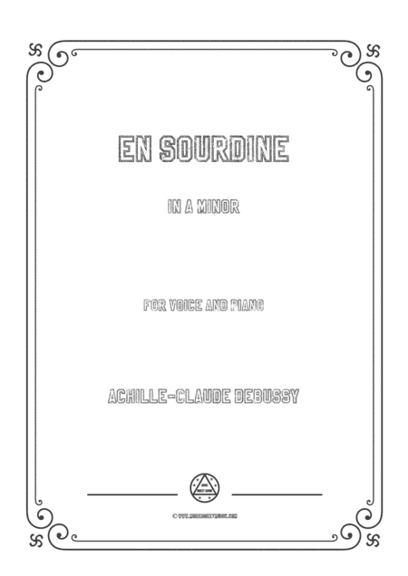 Debussy-En Sourdine in a minor,for voice and piano (arr. MSM)