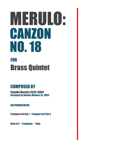 "Canzon No. 18" for Brass Quintet - Claudio Merulo (arr. Dennis S. Mowers)
