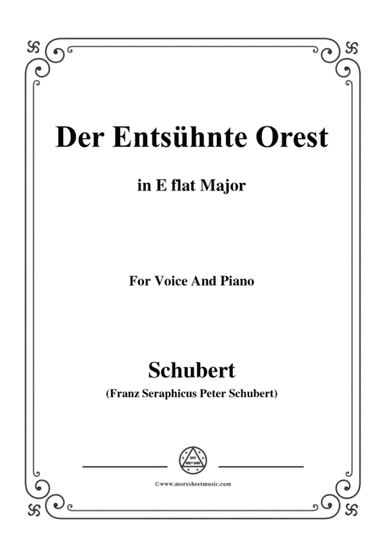 Schubert-Der Entsühnte Orest,in E flat Major,for Voice&Piano (arr. MSM)