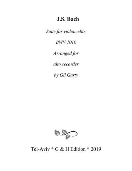Suite for violoncello, BWV 1010 (arrangement for alto recorder) (arr. Gil Garty)